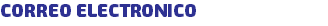 CORREO ELECTRONICO